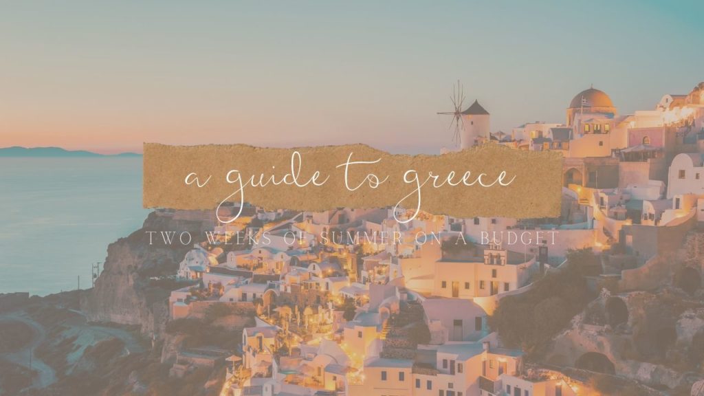 Greece On A Budget A Travel Guide   A Guide To Greece On A Budget 1024x576 